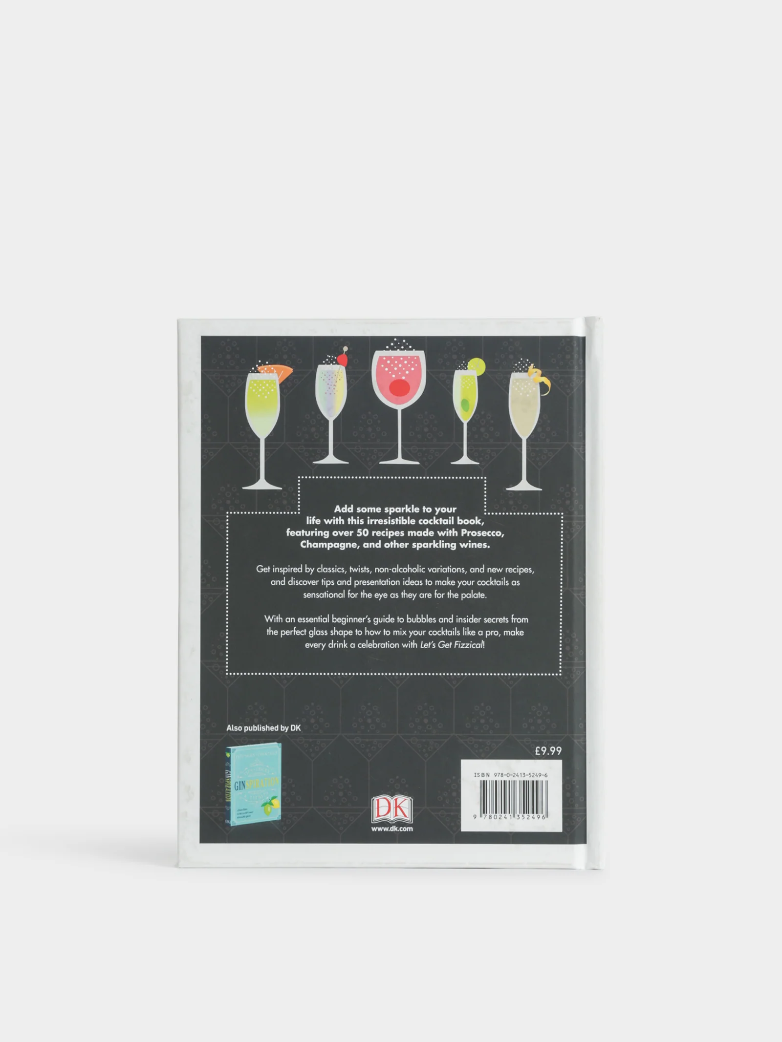 Let's Get Fizzical: Over 50 Bubbly Cocktail Recipes with Prosecco, Champagne, and other Sparkling Wines - Image 3